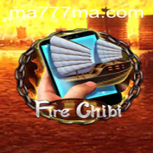 Exploring the Thrilling World of FireChibiM: MA777