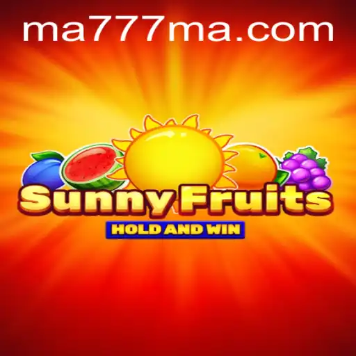 Exploring SunnyFruits: The Vibrant World of MA777